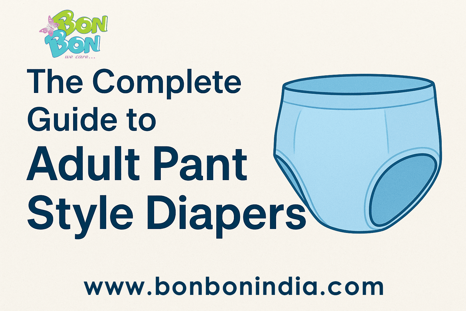 The Complete Guide to Adult Pant Style Diapers
